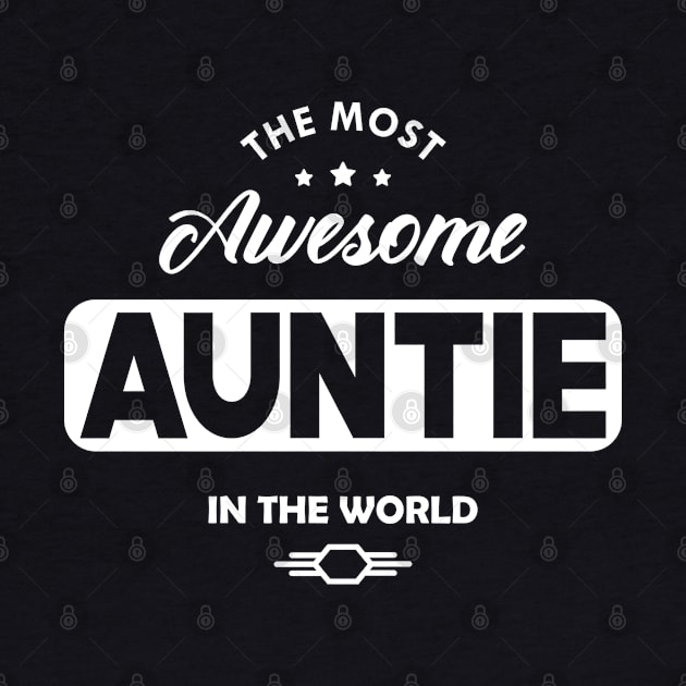 Auntie - The most awesome auntie in the world by KC Happy Shop